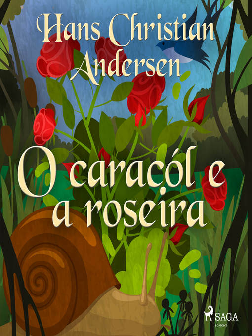 Title details for O caracól e a roseira by Hans Christian Andersen - Wait list